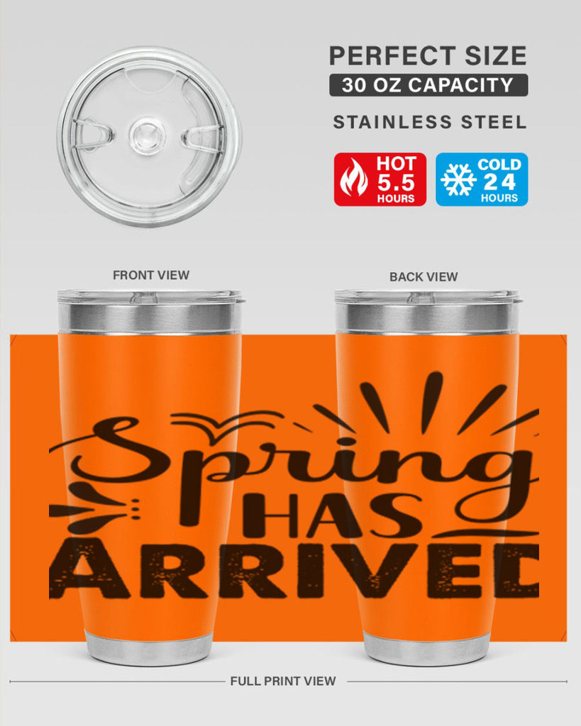 Spring Has Arrived  489#- spring- Tumbler