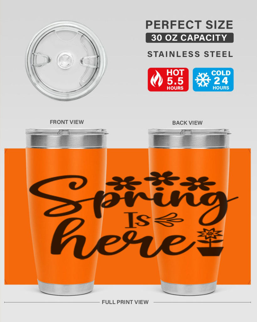 Spring Is Here 446#- spring- Tumbler