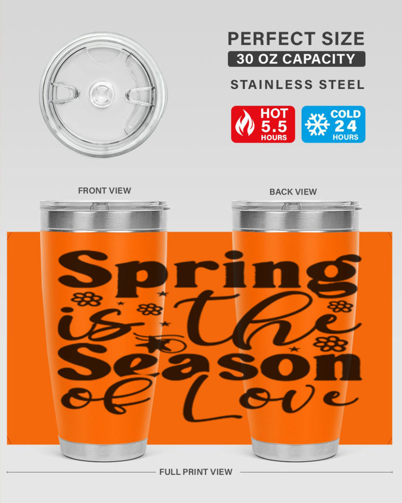 Spring Is The Season Of Love 470#- spring- Tumbler