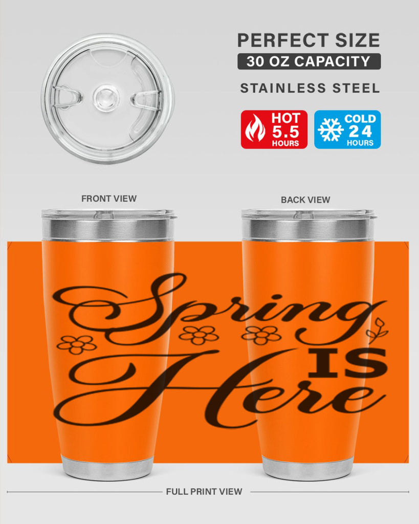 Spring is here  499#- spring- Tumbler