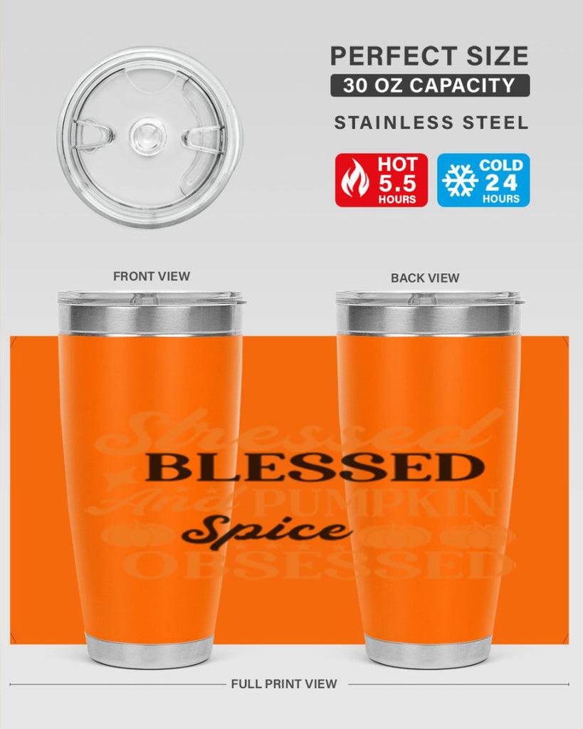 Stressed Blessed And Pumpkin Spice Obsessed 579#- fall- Tumbler