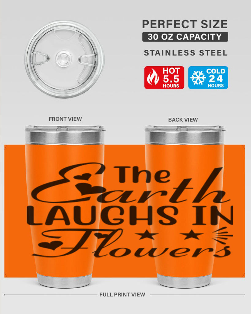 The Earth Laughs in Flowers 536#- spring- Tumbler