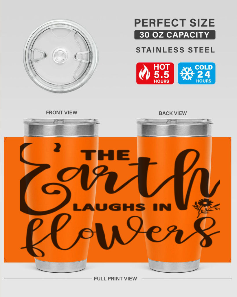 The Earth Laughs in Flowers541#- spring- Tumbler