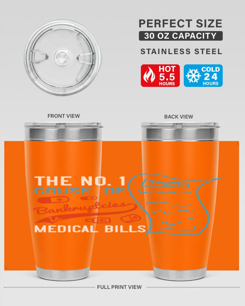 The No cause of bankruptcies is medical bills Style 21#- medical- tumbler