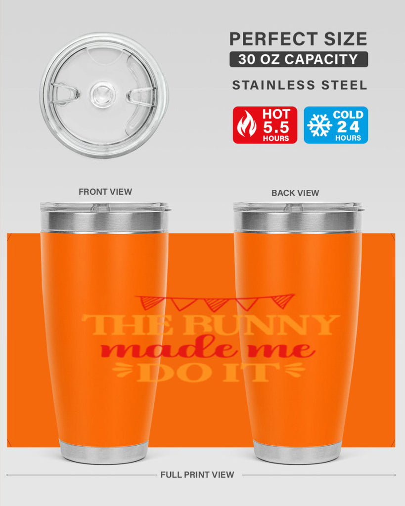 The bunny made me do it 528#- spring- Tumbler