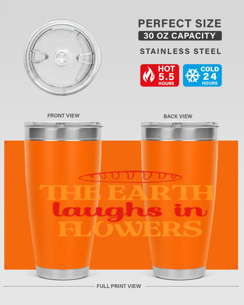 The earth laughs in flowers 540#- spring- Tumbler