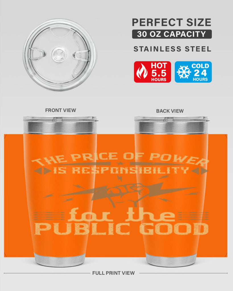 The price of power is responsibility for the public good Style 9#- electrician- tumbler