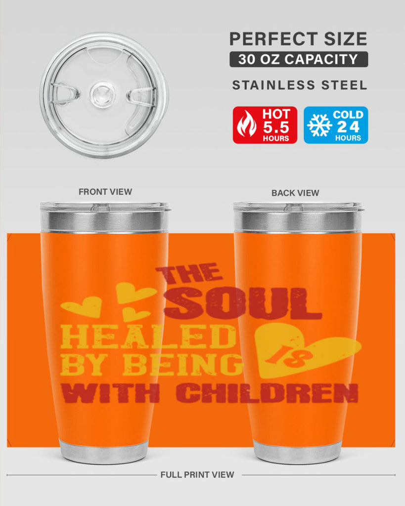 The soul is healed by being with children Style 14#- baby- Tumbler