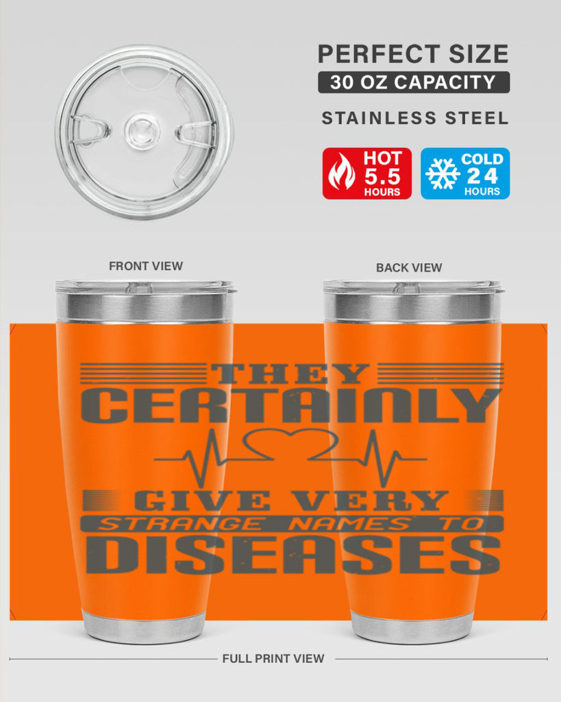 They certainly give very strange names to diseases Style 13#- medical- tumbler