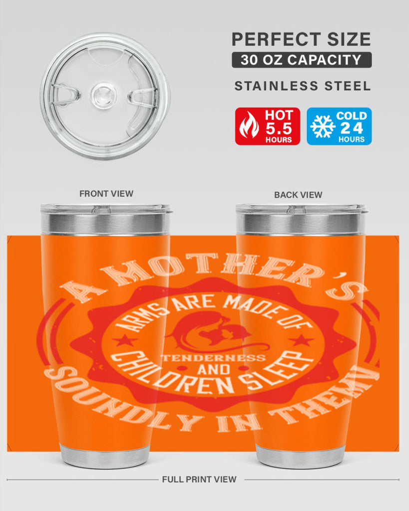 a mother’s arms are made 6#- mothers day- Tumbler