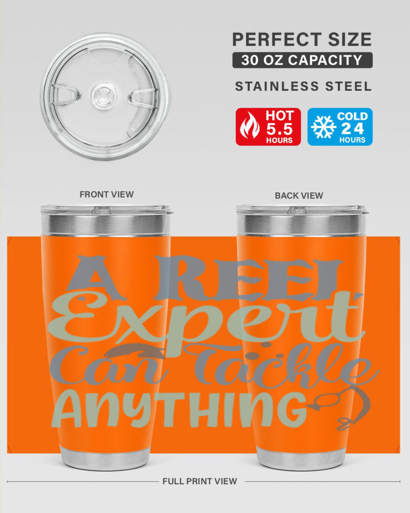 a reel expert can tackle anything 227#- fishing- Tumbler