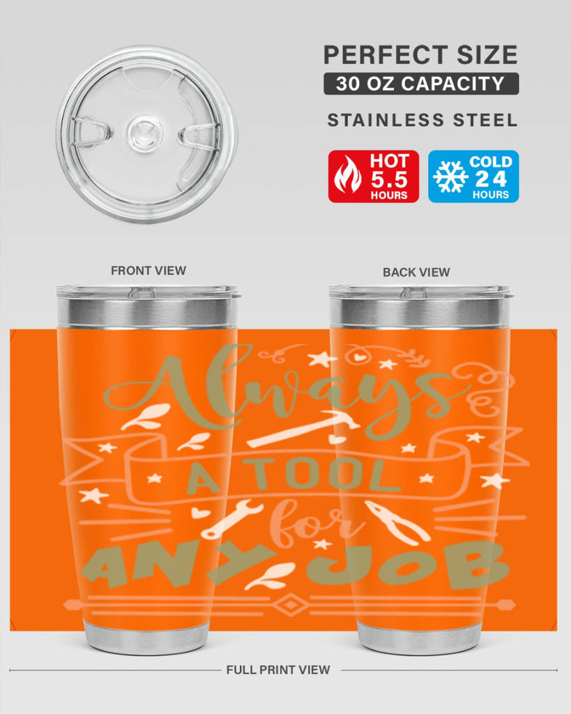 always a tool for any job 112#- fathers day- Tumbler