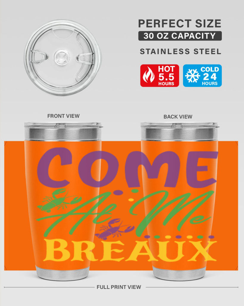 come at me breaux 84#- mardi gras- Tumbler
