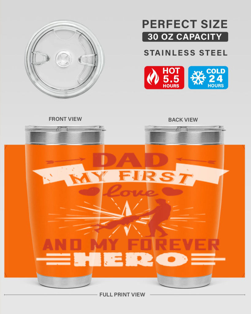 dad my first love and my forever hero 114#- fathers day- Tumbler