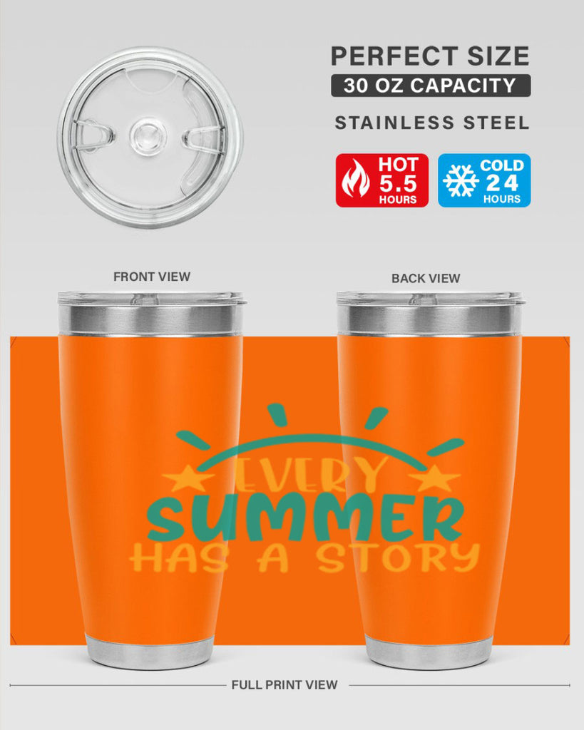 every summer has a story story Style 107#- summer- Tumbler