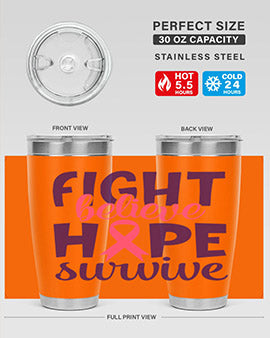 fight believe hope survive Style 13#- breast cancer- Tumbler