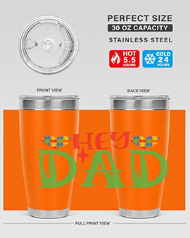 hey dad Style 14#- autism- Tumbler