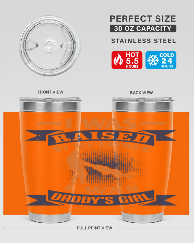 i was raised by my father 212#- fathers day- Tumbler