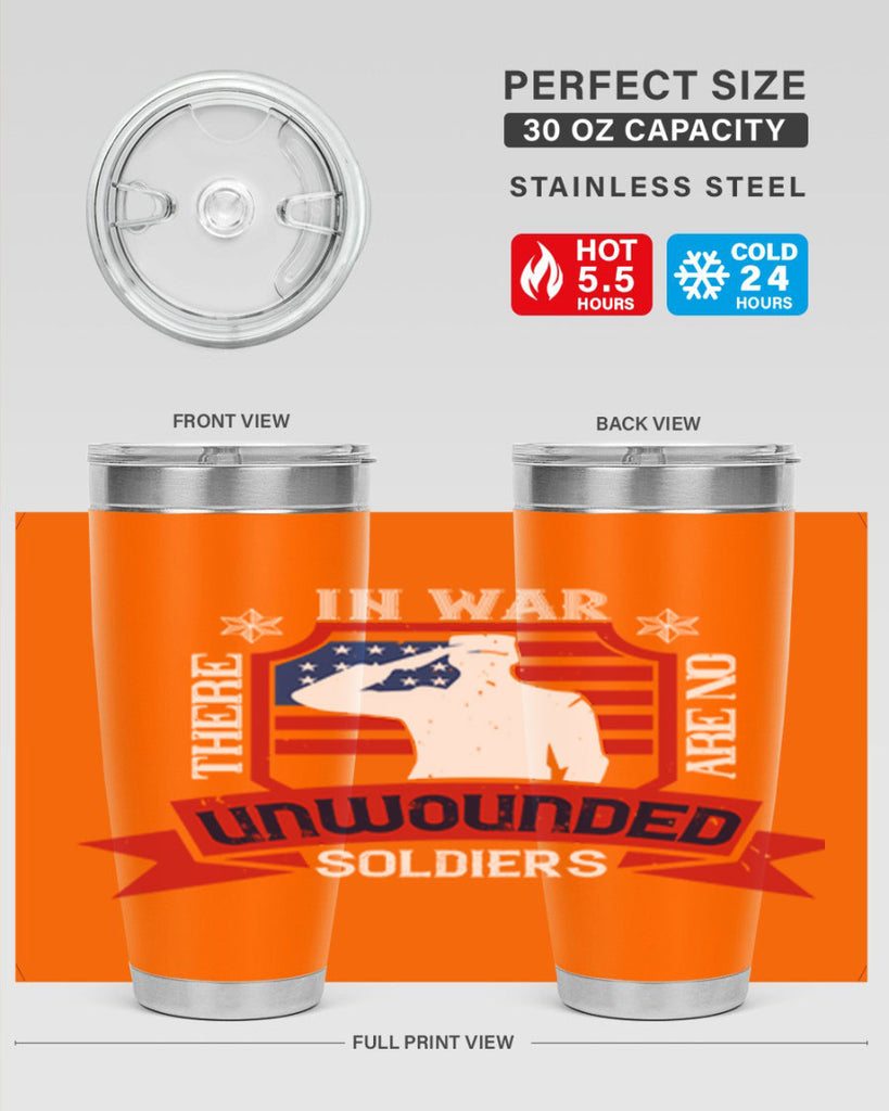 in war there are no unwounded 100#- Veterns Day- Tumbler