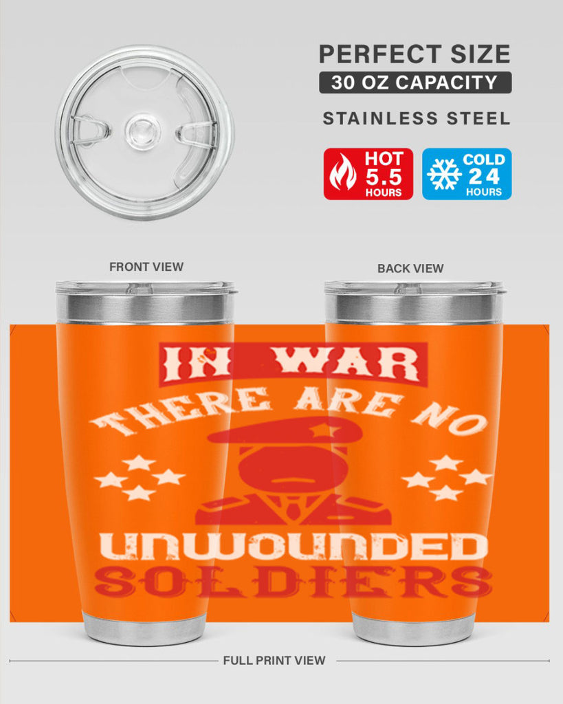 in war there are no unwounded soldiers 54#- Veterns Day- Tumbler