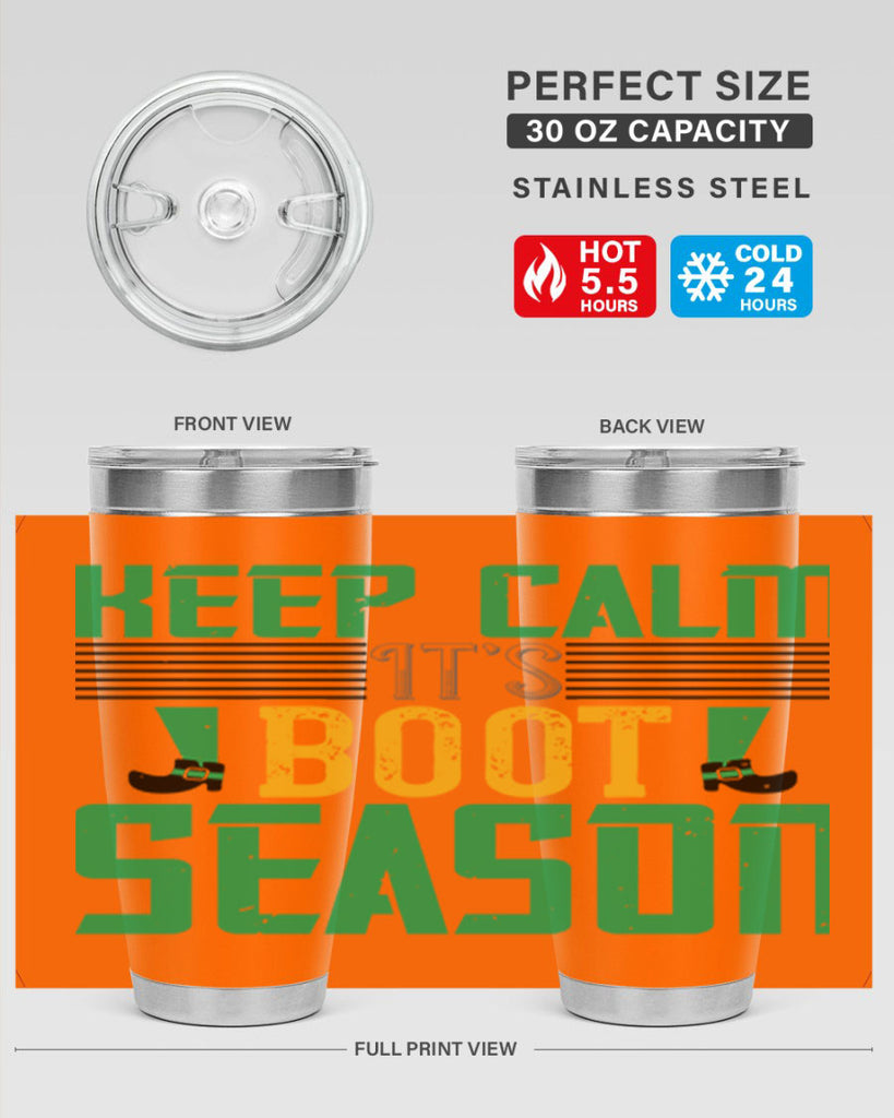keep calm it’s boot season Style 124#- St Patricks Day- Tumbler