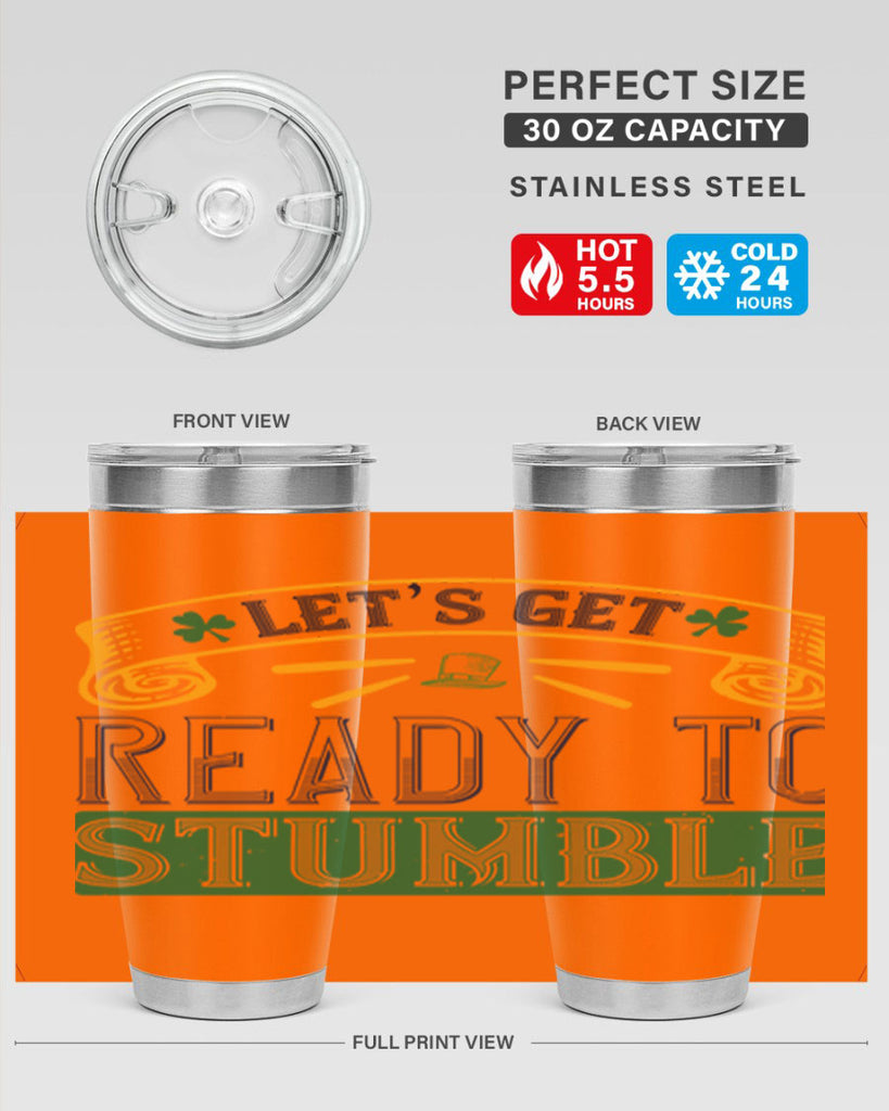 let’s get ready to stumble Style 121#- St Patricks Day- Tumbler