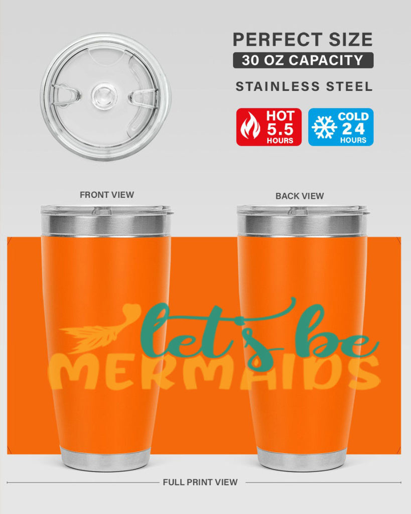 lets be mermaids Style 94#- summer- Tumbler