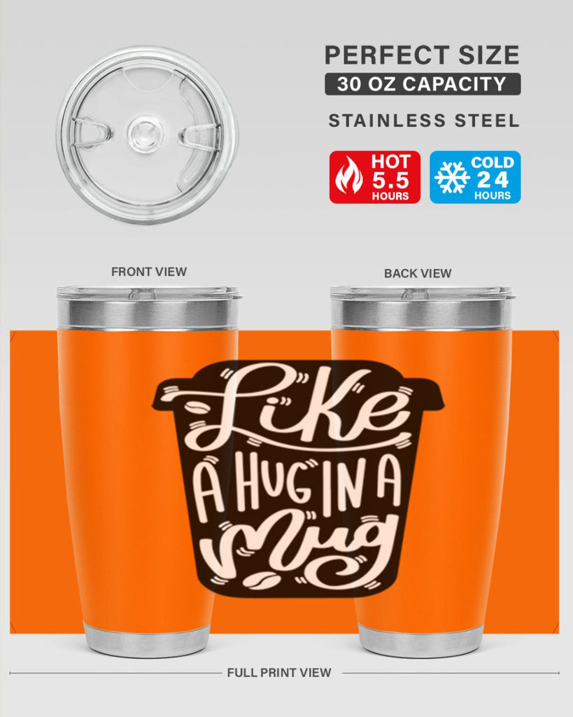 like a hug in a mug 4#- drinking- Tumbler