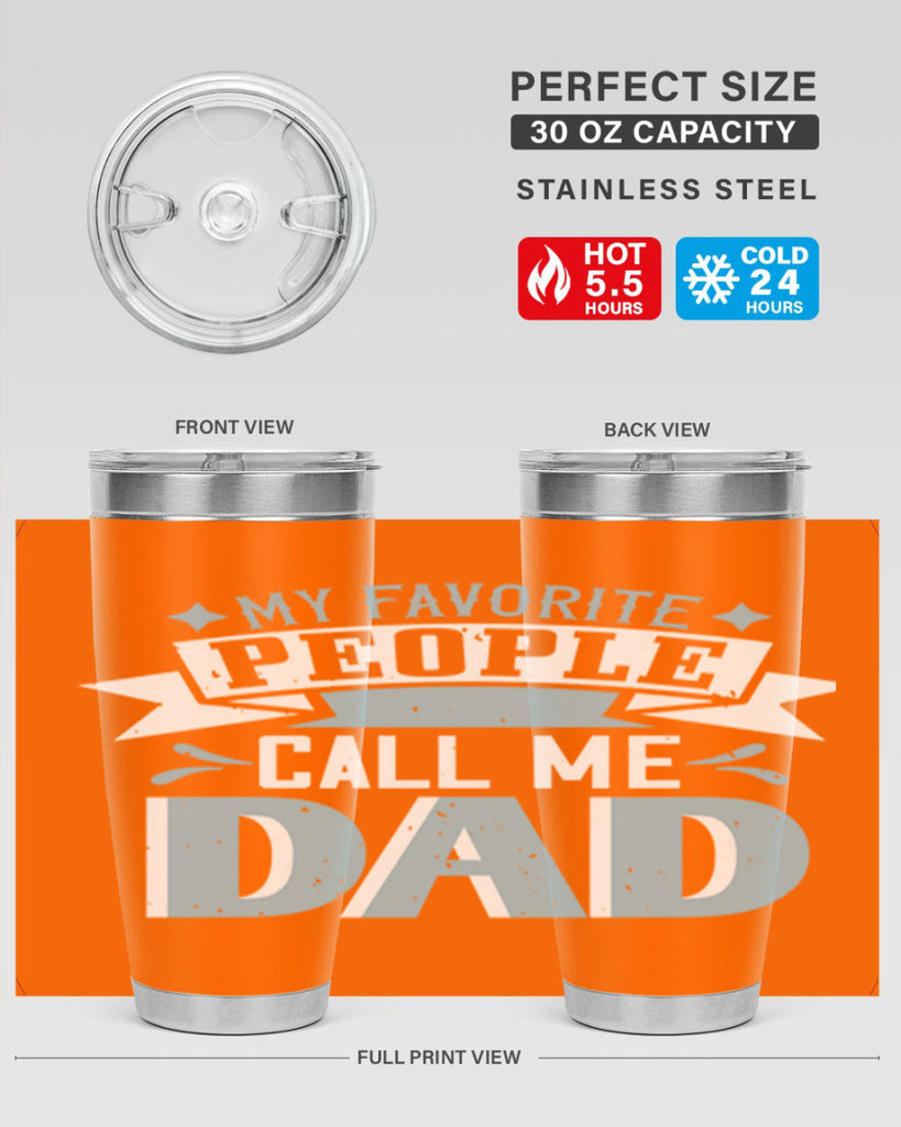 my favorite people call me dad 211#- fathers day- Tumbler
