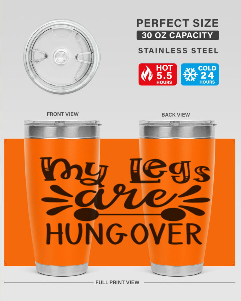 my legs are hungover 27#- gym- Tumbler