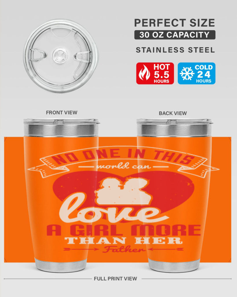 no one in this world can love 176#- fathers day- Tumbler