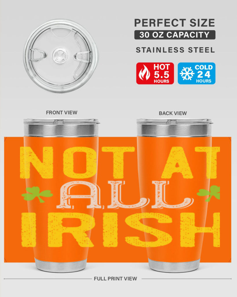 not at all irish Style 111#- St Patricks Day- Tumbler