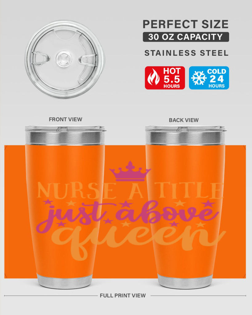 nurse a title just above queen Style Style 120#- nurse- tumbler