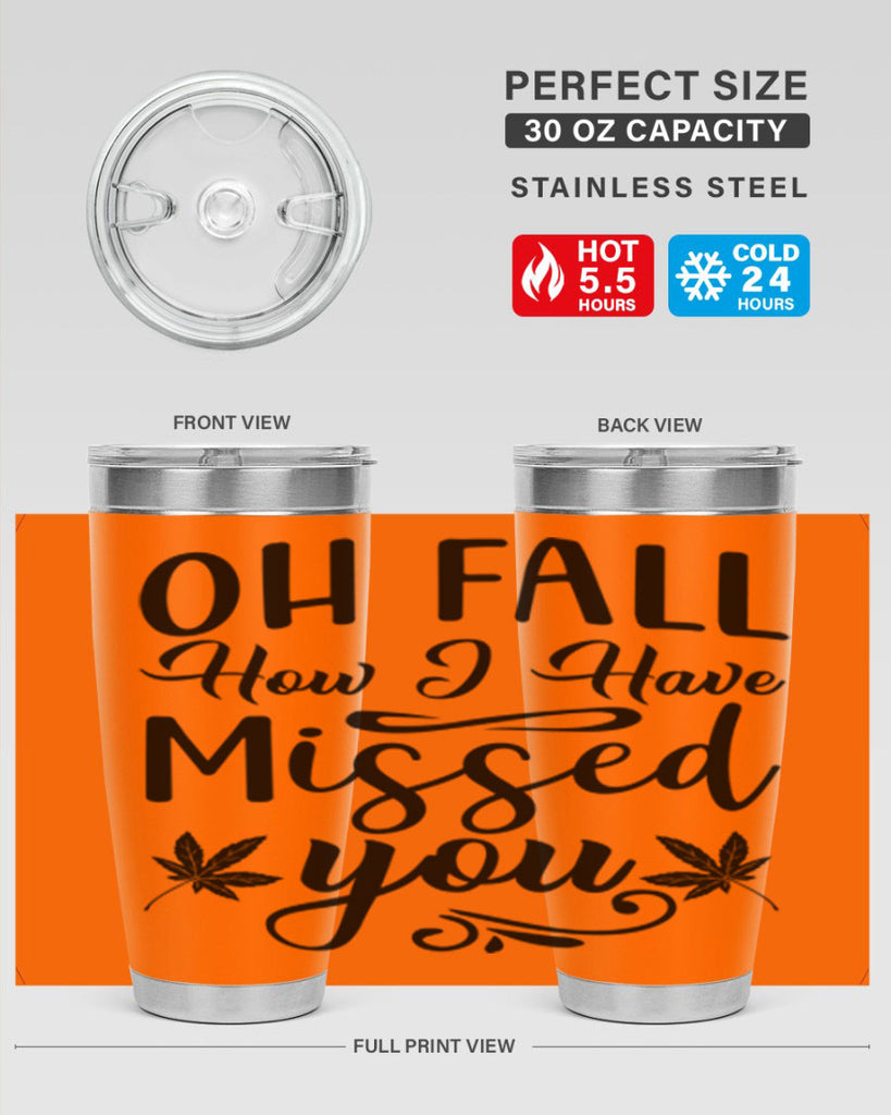 oh fall how i have missed you 448#- fall- Tumbler