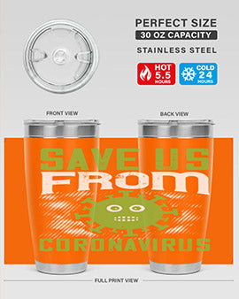 save us from coronavirus Style 25#- corona virus- Tumbler