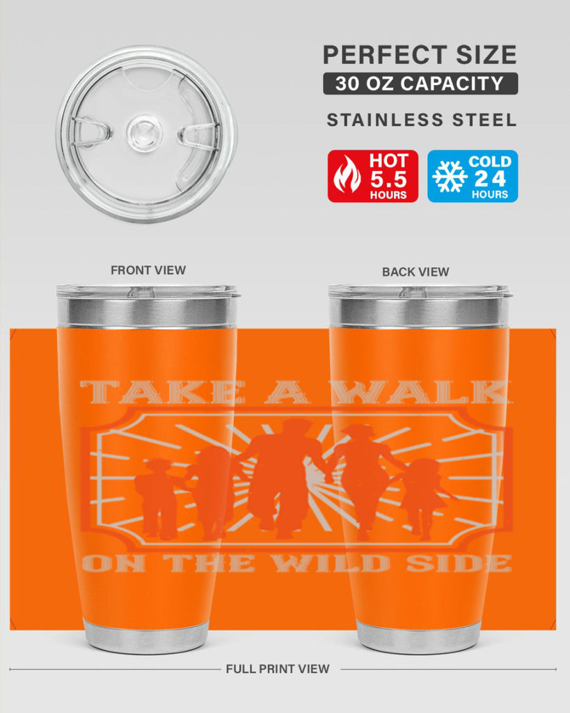 take a walk on the wild side 27#- walking- Tumbler