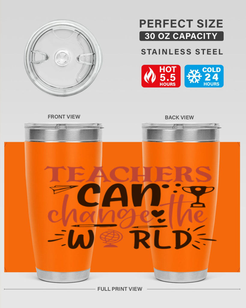 teachers ca change the world Style 199#- teacher- tumbler