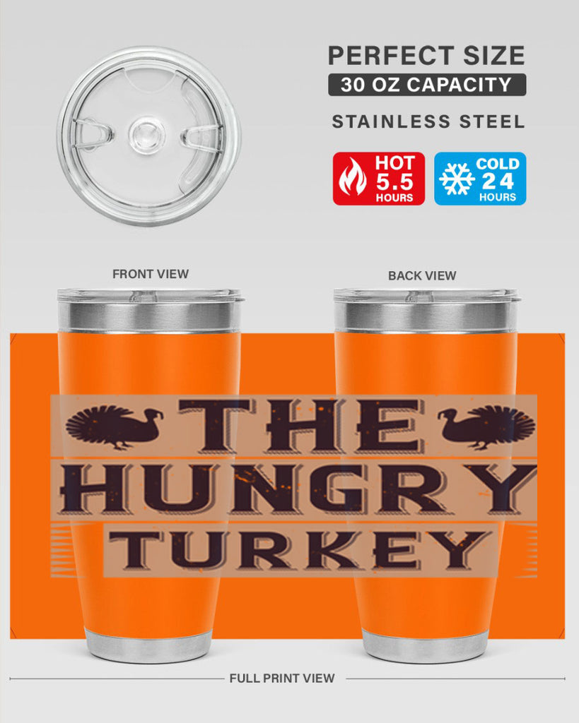 the hungry turkey 3#- thanksgiving- Tumbler