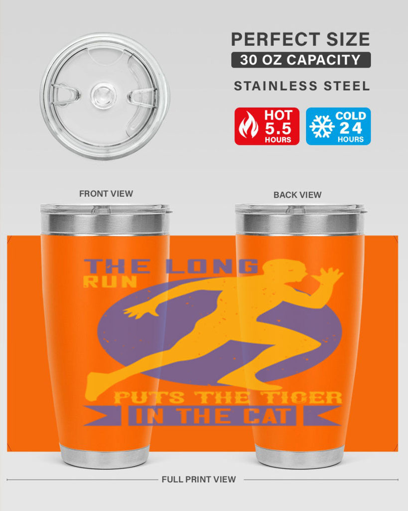 the long run puts the tiger in the cat 15#- running- Tumbler