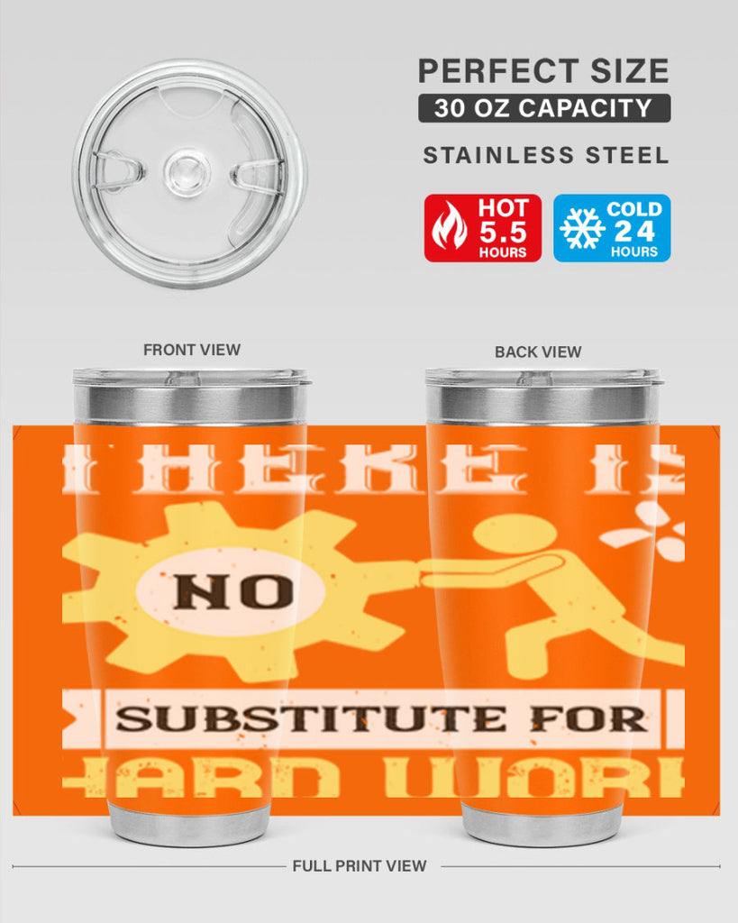 there is no substitute for hard work 12#- labor day- Tumbler