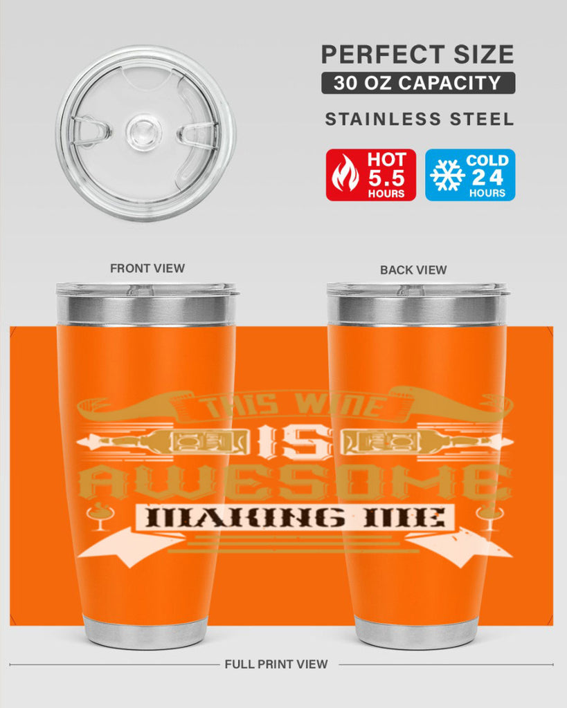 this wine is awesome making me 22#- drinking- Tumbler