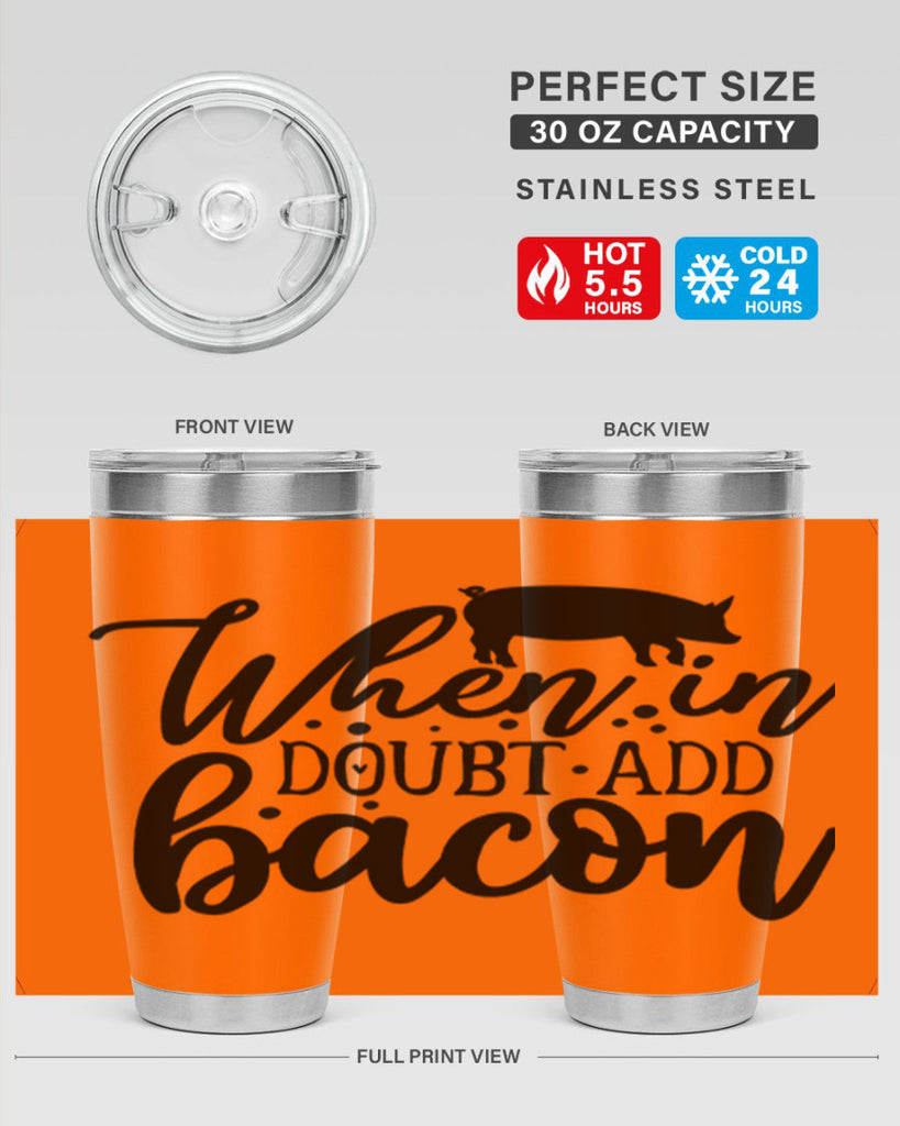 when in doubt add bacon 70#- kitchen- Tumbler