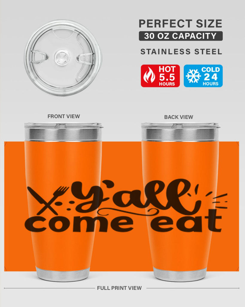 yall come eat 66#- kitchen- Tumbler