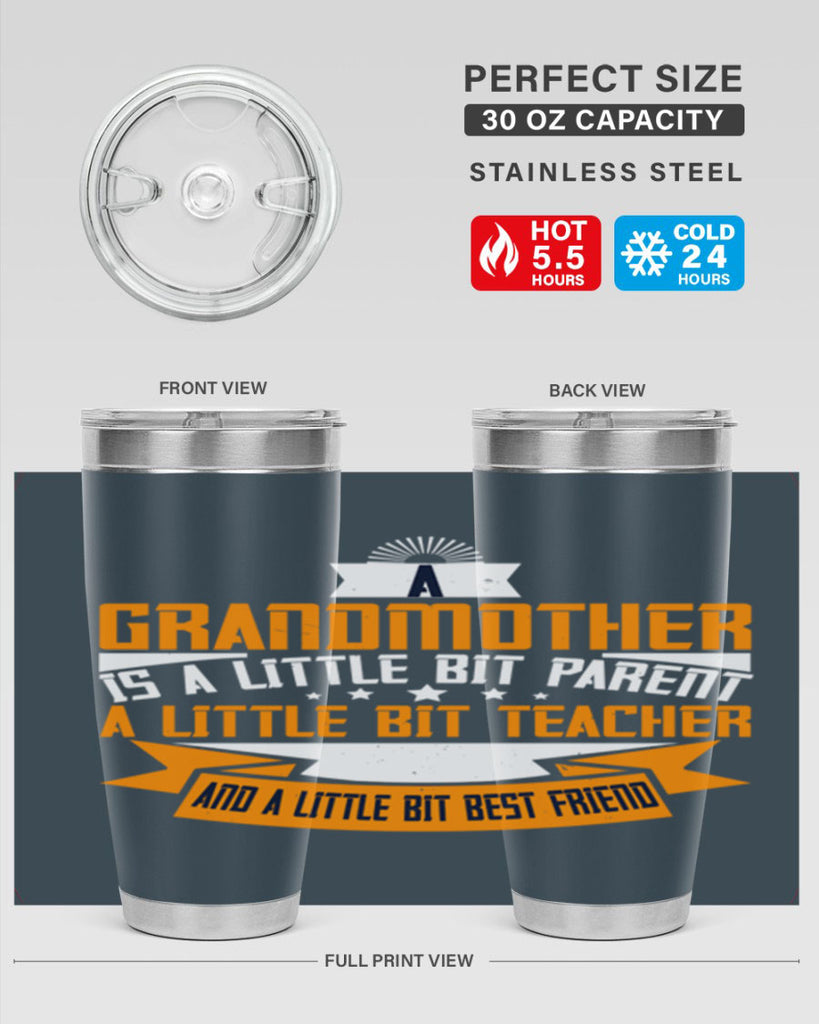 A grandmother is a little bit parent a little bit teacher 43#- grandma - nana- Tumbler