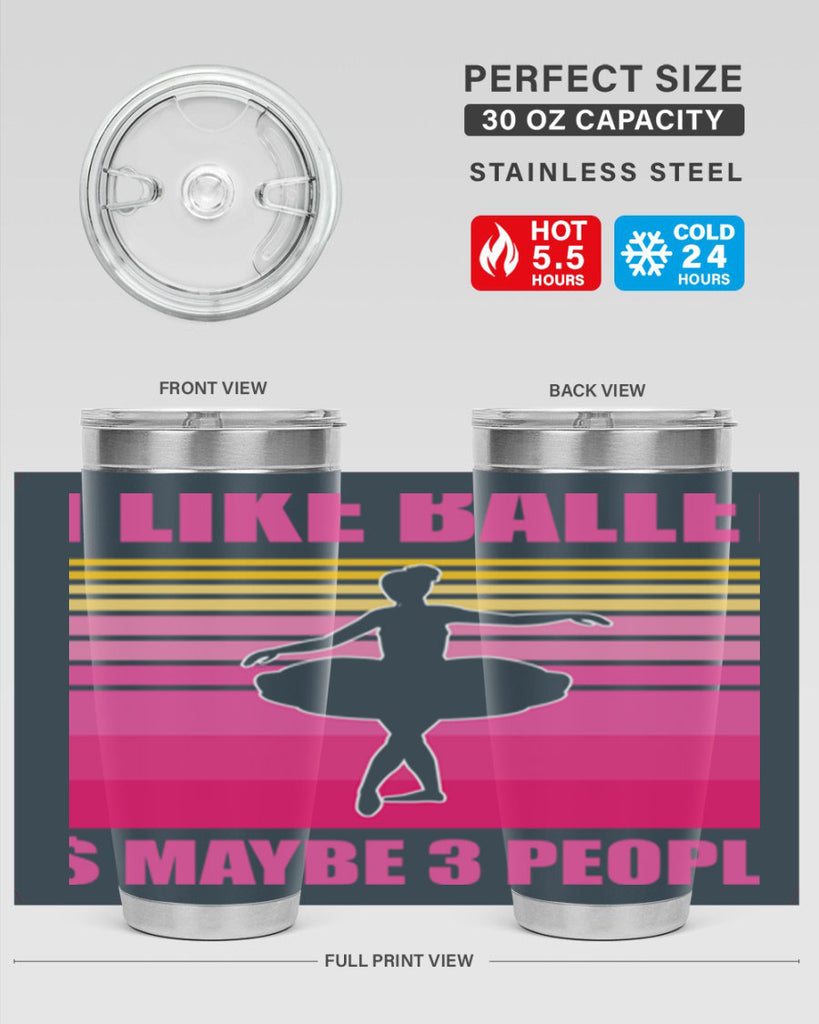 Ballerina I Like Ballet and Ballet 1#- ballet- Tumbler