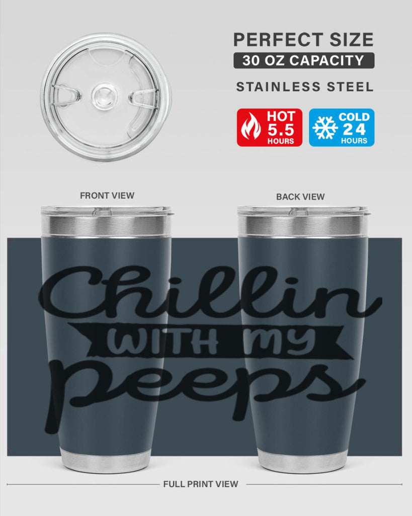 Chillin with my peeps  109#- spring- Tumbler