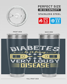 Diabetes is a lousy Very lousy disease Style 1#- diabetes- Tumbler