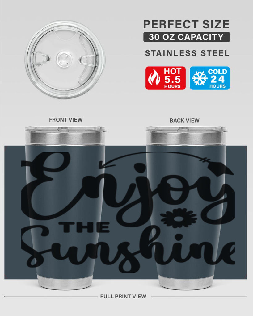 Enjoy The Sunshine134#- spring- Tumbler