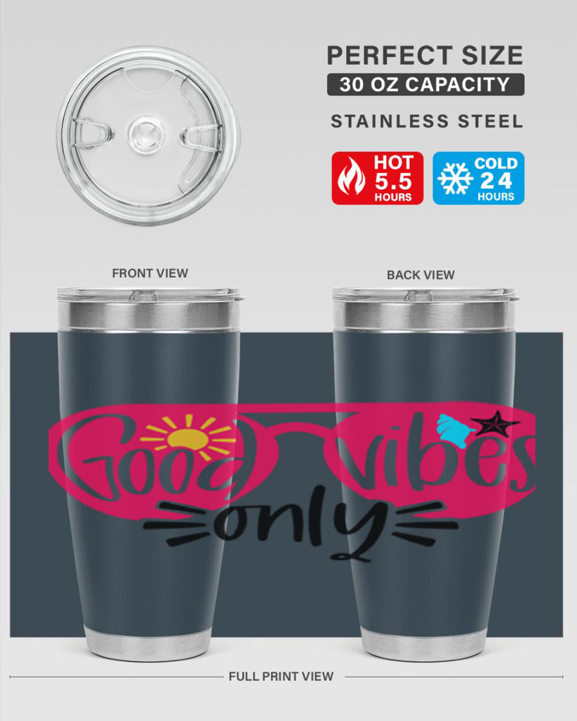 Good Vibes Only Style 42#- summer- Tumbler