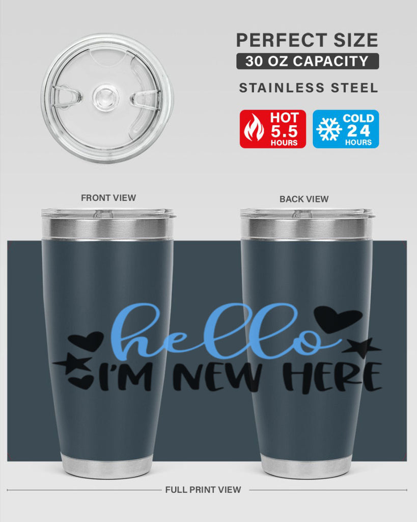 Hello Im New Here Style 93#- baby- tumbler